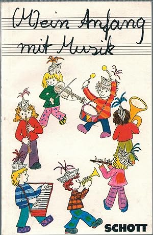 Bild des Verkufers fr M)ein Anfang mit Musik - Ein Liederbuch f?r Kinder und Eltern zum Verkauf von Antiquariat Hans Wger