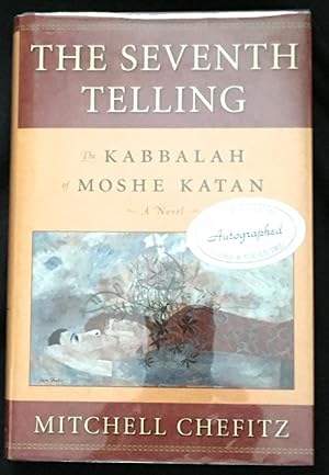 THE SEVENTH TELLING; The Kabbala of Moshe Katan