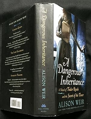 Imagen del vendedor de A DANGEROUS INHERITANCE; A Novel of Tudor Rivals and the Secret of the Tower a la venta por Borg Antiquarian