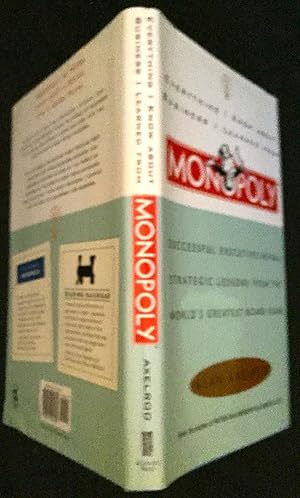 Everything I Know About Business I Learned From MONOPOLY; Successful Executives Reveal Strategic ...