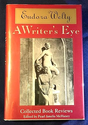 Image du vendeur pour A WRITER'S EYE; Collected Book Reviews / Edited, with an Introduction, by Pearl Amelia McHaney mis en vente par Borg Antiquarian