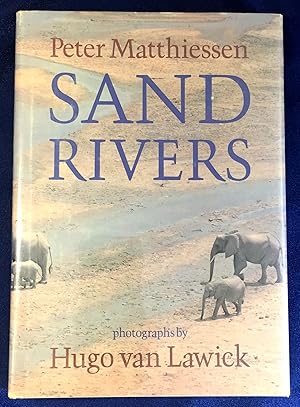 Seller image for SAND RIVERS; photographs by Hugo van Lawick for sale by Borg Antiquarian