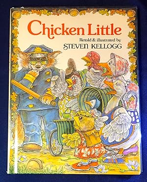 Immagine del venditore per CHICKEN LITTLE; Retold & illustrated by STEVEN KELLOGG venduto da Borg Antiquarian