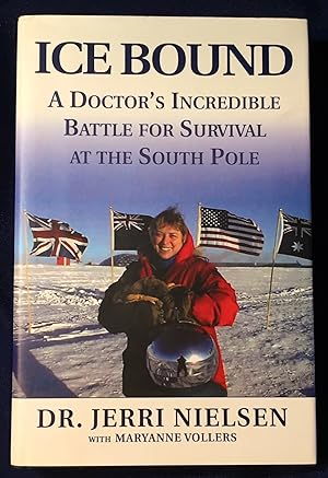 Bild des Verkufers fr ICE BOUND; A Doctor's Incredible Battle for Survival at the South Pole zum Verkauf von Borg Antiquarian
