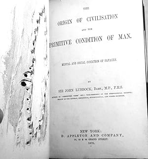 Bild des Verkufers fr THE ORIGIN OF CIVILIZATION AND THE PRIMITIVE CONDITION OF MAN; Mental and Social Condition of Savages zum Verkauf von Borg Antiquarian