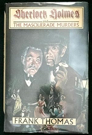 Seller image for SHERLOCK HOLMES AND THE MASQUERADE MURDERS for sale by Borg Antiquarian