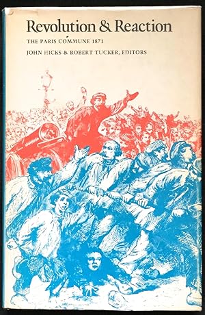 REVOLUTION & REACTION; The Paris Commune 1871