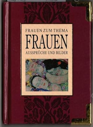 Frauen zum Thema Frauen : Aussprüche und Bilder. Herausgegeben von Helen Exley. Exley Geschenkbuch.