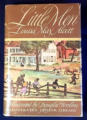 Seller image for LITTLE MEN; Life at Plainfield with Jo's Boys / Illustrated by Douglas W. Gorsline for sale by Borg Antiquarian