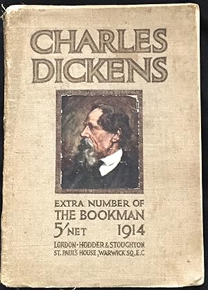 CHARLES DICKENS; A Bookman Extra Number 1914