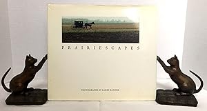 PRAIRIESCAPES; Photographs by Larry Kanfer / With a Foreword by Walter L. Creese