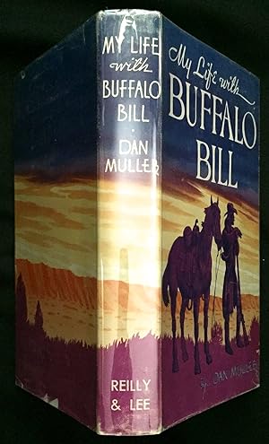 MY LIFE WITH BUFFALO BILL; With Illustrations by the Author