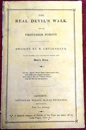 Bild des Verkufers fr The REAL DEVIL'S WALK.; Not by Professor Porson / Designs by ROBERT CRUIKSHANK / with Notes, and Extracts from the DEVIL'S DIARY zum Verkauf von Borg Antiquarian