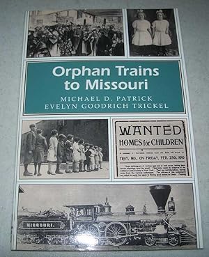 Imagen del vendedor de Orphan Trains to Missouri a la venta por Easy Chair Books