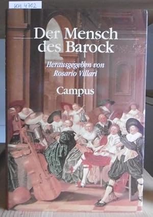 Image du vendeur pour Der Mensch des Barock. bersetzungen aus dem Italien. v. Andreas Simon, aus dem Engl. v. Rolf Schubert u. Christoph Mnz u. aus dem Franzs. v. Susanne Edel. mis en vente par Versandantiquariat Trffelschwein