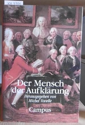 Image du vendeur pour Der Mensch der Aufklrung. bersetzungen aus dem Franzs. v. Bodo Schulze u. Rolf Schubert u. aus dem Italien. v. Andreas Simon. mis en vente par Versandantiquariat Trffelschwein