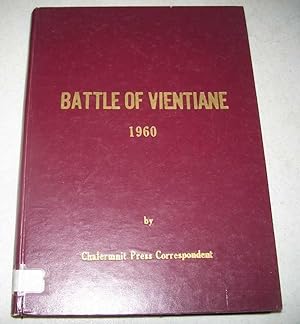 Battle of Vientiane of 1960 with Historical Background Leading to the Battle