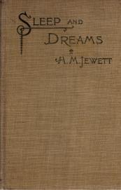 SLEEP AND DREAMS: A Scientific Popular Dissertation from the German of Dr. Friedrich Scholz