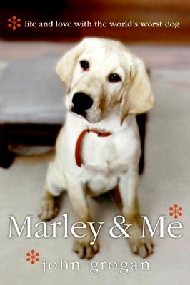 Imagen del vendedor de Marley & Me: Life and Love with the World's Worst Dog (Paperback or Softback) a la venta por BargainBookStores