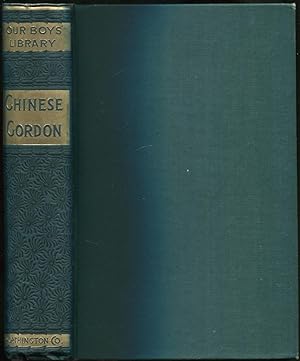 Image du vendeur pour The Story of Chinese Gordon mis en vente par Between the Covers-Rare Books, Inc. ABAA