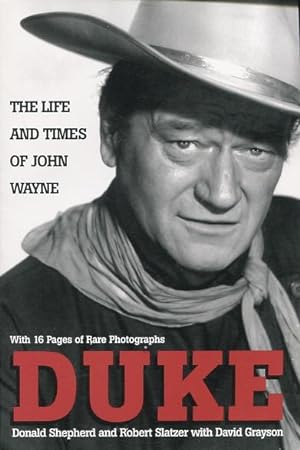 Seller image for Duke: Life and Times: The Life and Times of John Wayne for sale by Kenneth A. Himber