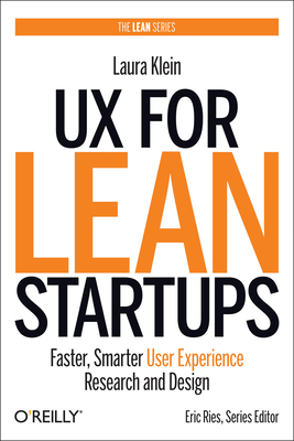 Seller image for UX for Lean Startups: Faster, Smarter User Experience Research and Design (Paperback or Softback) for sale by BargainBookStores