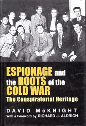 Immagine del venditore per Espionage and the Roots of the Cold War: The Conspiratorial Heritage venduto da Goulds Book Arcade, Sydney