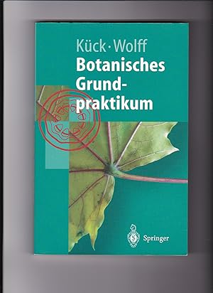 Seller image for Kück, Wolff, Botanisches Grundpraktikum for sale by sonntago DE
