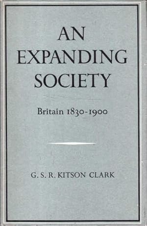 Image du vendeur pour An Expanding Society: Britain 1830-1900 mis en vente par Goulds Book Arcade, Sydney