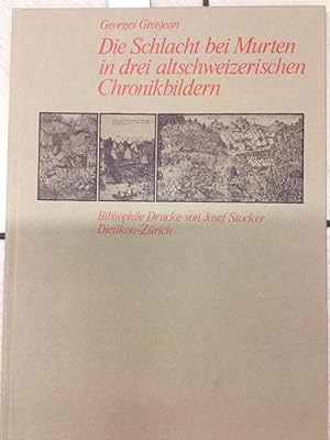 Die Schlacht bei Murten in drei altschweizerischen Chronikbildern : Amtliche Berner Chronik, 3. B...