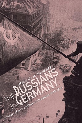 Seller image for Russians in Germany: A History of the Soviet Zone of Occupation, 1945-1949 (Paperback or Softback) for sale by BargainBookStores