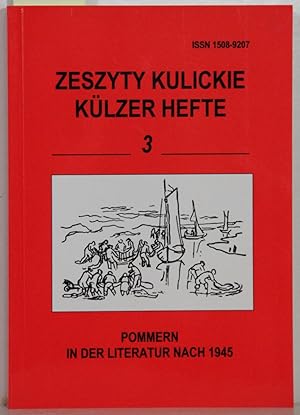 Pommern in der Literatur nach 1945. Materialien einer Tagung in Külz, 11.-14. September 2003 (= K...
