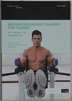 Basiswissen Muskeltraining für Trainer. Teil 1: Becken und Lendenbereich. 3. Auflage.