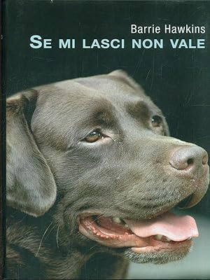 Seller image for Se mi lasci non vale for sale by Librodifaccia