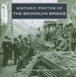 Seller image for Historic Photos of the Brooklyn Bridge (Hardback or Cased Book) for sale by BargainBookStores