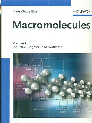 Bild des Verkufers fr Macromolecules. Vol 2. Industrial Polymers and Syntheses zum Verkauf von Librodifaccia