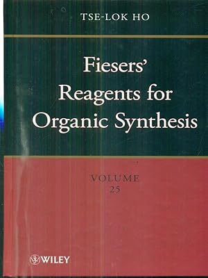 Image du vendeur pour Fiesers' Reagents for Organic Synthesis. Volume 25 mis en vente par Librodifaccia