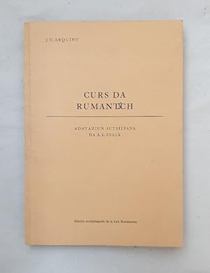 Curs da Rumantsch. Adataziun Sutsilvana da A. L. Felix.