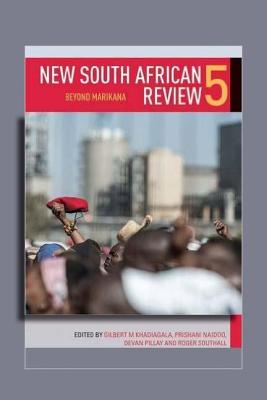 Bild des Verkufers fr New South African Review 5: Beyond Marikana (Paperback or Softback) zum Verkauf von BargainBookStores
