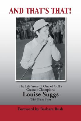 Seller image for And That's That!: The Life Story of One of Golf's Greatest Champions (Paperback or Softback) for sale by BargainBookStores