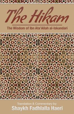 Imagen del vendedor de The Hikam: The Wisdom of Ibn Ata'allah Al-Iskandari (Paperback or Softback) a la venta por BargainBookStores