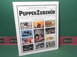 PuppenZubehör - Accessoires für Puppen und Miniaturen aus Puppenstuben. (= Battenberg Sammler-Kat...