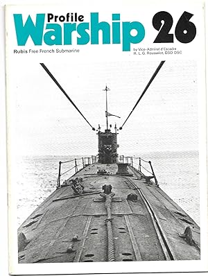 Warship Profile 26, Rubis Free French Submarine
