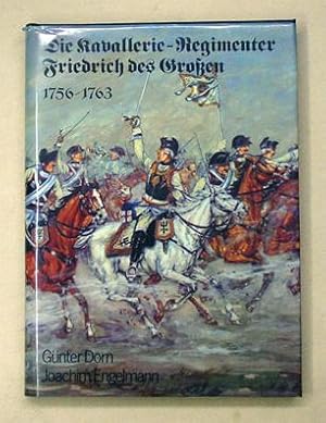 Immagine del venditore per Die Kavallerie-Regimenter Friedrich des Grossen 1756 - 1763. venduto da antiquariat peter petrej - Bibliopolium AG