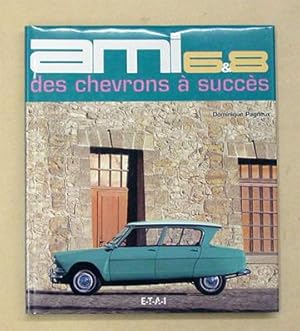 [Citroën] AMI 6 & 8. Des chevrons à succès.