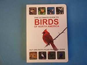 Seller image for The Ultimate Guide to Birds of North America (Ultimate Guides) for sale by Carmarthenshire Rare Books