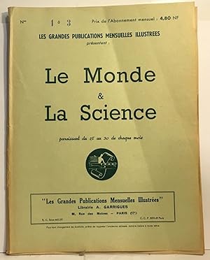 Le monde et la science --- les grandes publications mensuelles illustrées --- n°1 à 3