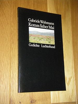 Seller image for Komm lieber Mai. Gedichte for sale by Versandantiquariat Rainer Kocherscheidt