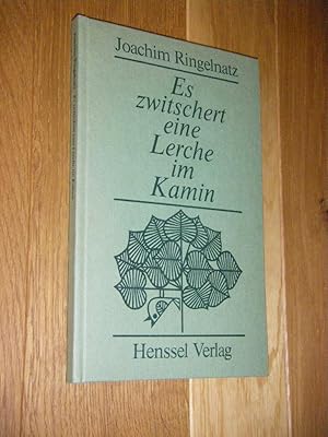 Bild des Verkufers fr Es zwitschert eine Lerche im Kamin. Gedichte zum Verkauf von Versandantiquariat Rainer Kocherscheidt