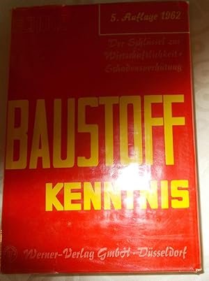 Baustoff Kenntnis - Der Schlüssel zur Wirtschaftlichkeit und Schadensverhütung